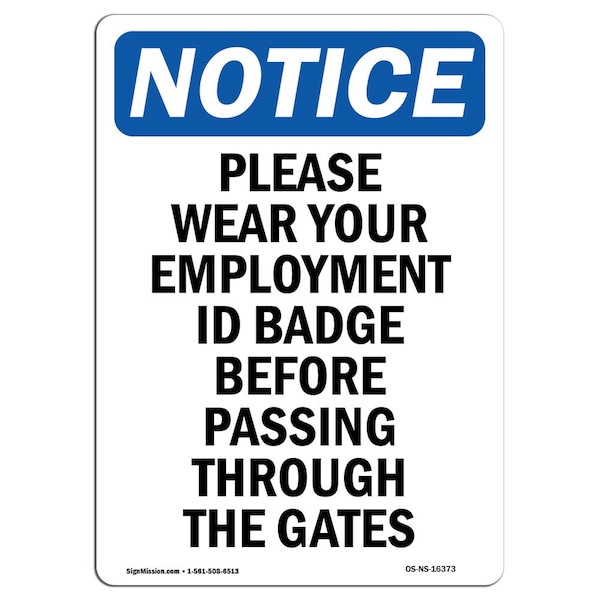 Signmission OSHA Sign, Please Wear Your Employment ID Badge, 18in X 12in Aluminum, 12" W, 18" H, Portrait OS-NS-A-1218-V-16373 - main